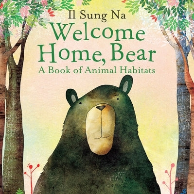 Welcome Home, Bear by Na, Il Sung