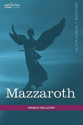 Mazzaroth by Rolleston, Frances