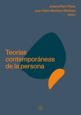 Teorías contemporáneas de la persona by Peir&#243; P&#233;rez, Juliana