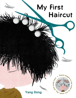 My First Haircut by Dong, Yang