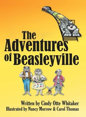 The Adventures of Beasleyville by Whitaker, Cindy Otte