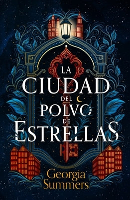 Ciudad de Polvo de Estrellas, La by Summers, Georgia