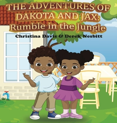 The Adventures of Dakota and Jax: Rumble in the Jungle by Nesbitt, Derek