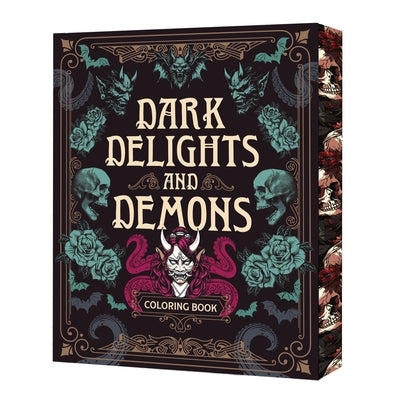 Dark Delights and Demons Coloring Book: Over 150 Macabre Masterpieces to Color with Stunning Sprayed Edges by Editors of Chartwell Books