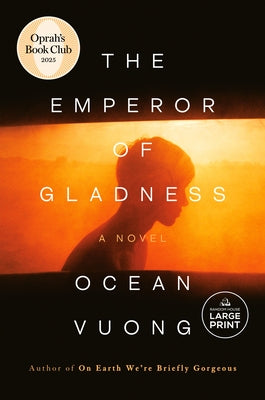 The Emperor of Gladness: Oprah's Book Club: A Novel by Vuong, Ocean
