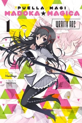 Puella Magi Madoka Magica: Wraith Arc, Vol. 1: Volume 1 by Magica Quartet, Magica