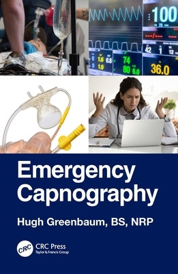 Emergency Capnography by Greenbaum, Hugh