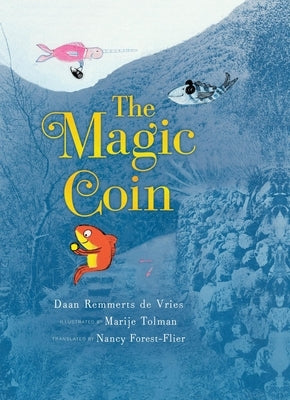 The Magic Coin by Remmerts de Vries, Daan