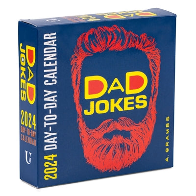 Dad Jokes 2024 Day-To-Day Calendar: A Year's Supply of Groan-Worthy Quips, Puns, and Almost-Funny Gags by Grambs, A.