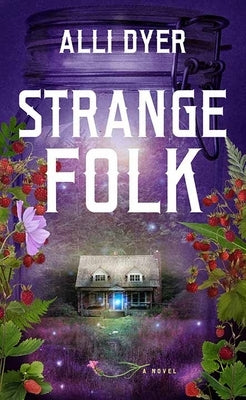 Strange Folk by Dyer, Alli