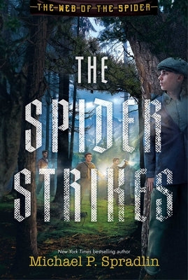 The Spider Strikes by Spradlin, Michael P.