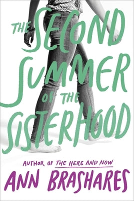 The Second Summer of the Sisterhood by Brashares, Ann