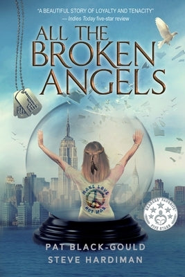 All the Broken Angels by Black-Gould, Pat