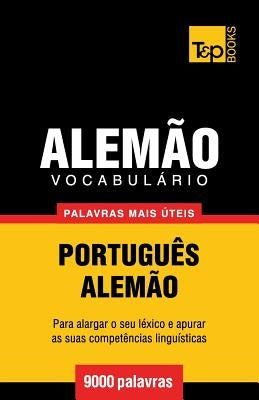 Vocabulário Português-Alemão - 9000 palavras mais úteis by Taranov, Andrey