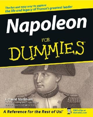 Napoleon for Dummies by Markham, J. David