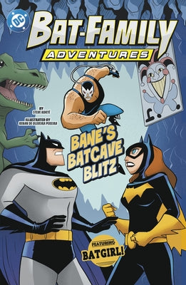 Bane's Batcave Blitz: Featuring Batgirl! by KortÃ©, Steve