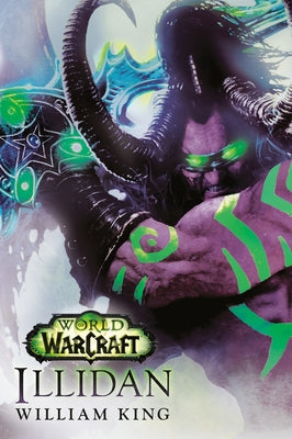 World of Warcraft: Illidan by King, William