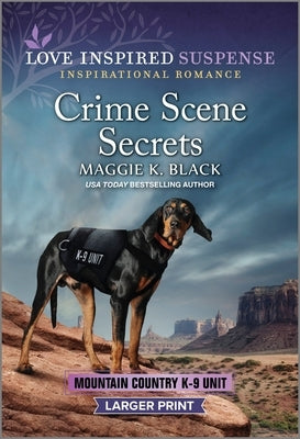 Crime Scene Secrets by Black, Maggie K.