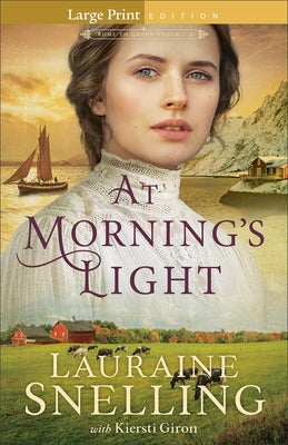 At Morning's Light by Snelling, Lauraine