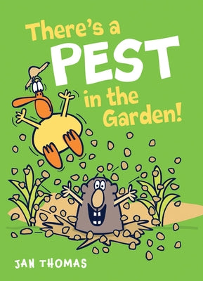 There's a Pest in the Garden! by Thomas, Jan
