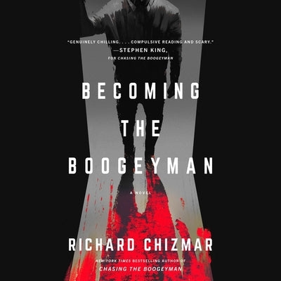 Becoming the Boogeyman by Chizmar, Richard