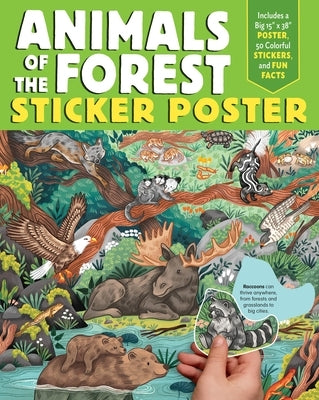 Animals of the Forest Sticker Poster: Includes a Big 15 X 38 Poster, 50 Colorful Stickers, and Fun Facts by Editors of Storey Publishing