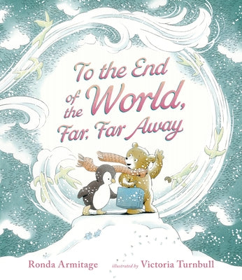 To the End of the World, Far, Far Away by Armitage, Ronda