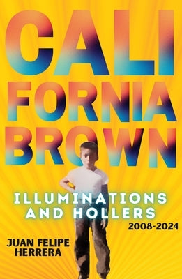 California Brown by Herrera, Juan Felipe Herrera