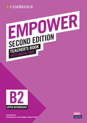 Empower Upper-Intermediate/B2 Teacher's Book with Digital Pack by Edwards, Lynda