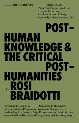 Posthuman Knowledge and the Critical Posthumanities by Braidotti, Rosi