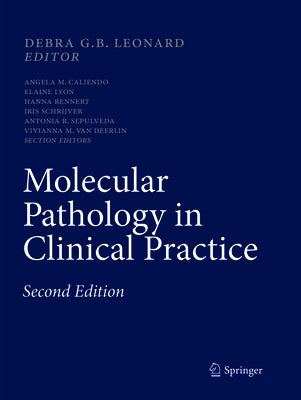 Molecular Pathology in Clinical Practice by Leonard, Debra G. B.