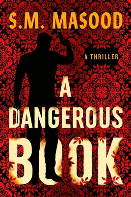 A Dangerous Book by Masood, S. M.