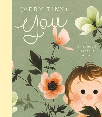 (Very Tiny) You: A Childhood Keepsake Book by Archambault, Odile