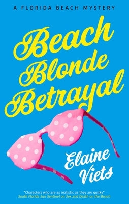 Beach Blonde Betrayal by Viets, Elaine