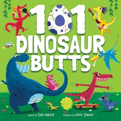 101 Dinosaur Butts by Harper, Sam