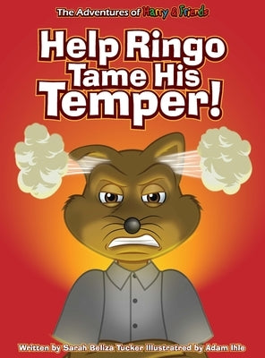 Help Ringo Tame His Temper by Tucker, Sarah Beliza