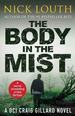 The Body in the Mist by Louth, Nick