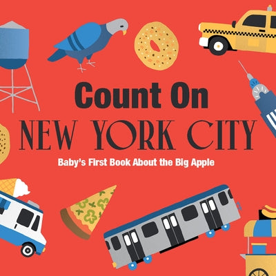 Count on New York City: Baby's First Book about the Big Apple by Larue, Nicole