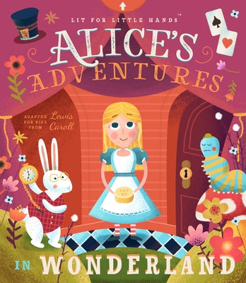 Lit for Little Hands: Alice's Adventures in Wonderland: Volume 2 by Carroll, Lewis