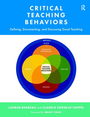 Critical Teaching Behaviors: Defining, Documenting, and Discussing Good Teaching by Barbeau, Lauren