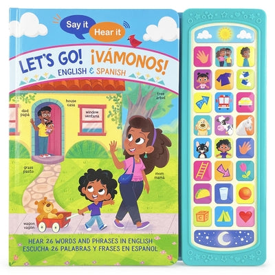 Say It, Hear It: Let's Go! ¡Vamonos! (Bilingual) by Cottage Door Press