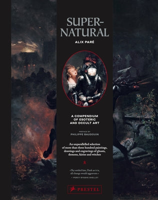 Supernatural: A Compendium of Esoteric and Occult Art by ParÃ©, Alix