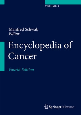 Encyclopedia of Cancer by Schwab, Manfred