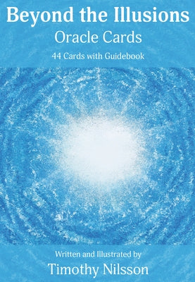 Beyond the Illusions Oracle Cards: 44 Cards with Guidebook by Nilsson, Timothy
