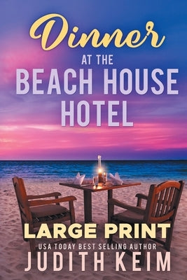 Dinner at The Beach House Hotel by Keim, Judith