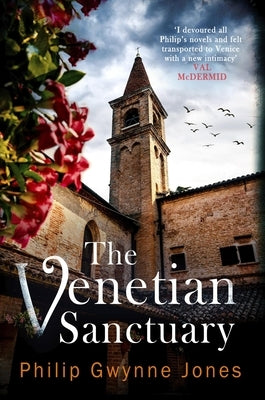 The Venetian Sanctuary by Jones, Philip Gwynne