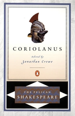 Coriolanus by Shakespeare, William