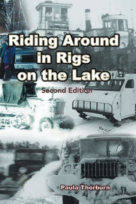 Riding Around in Rigs on the Lake: Second Edition by Thorburn, Paula