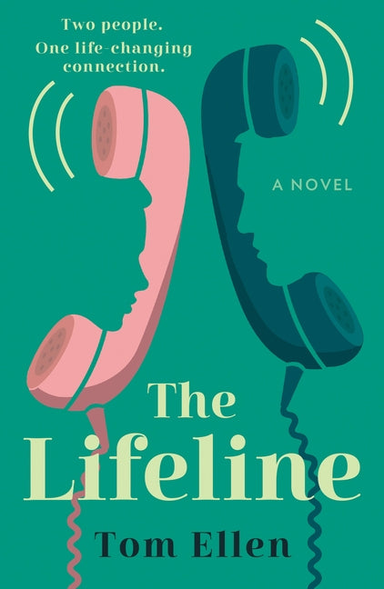 The Lifeline by Ellen, Tom