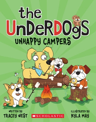 Unhappy Campers (the Underdogs #3) by West, Tracey